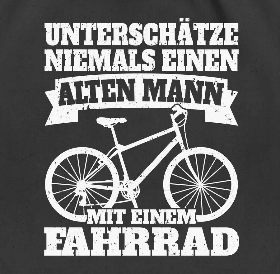 Shirtracer Unterschätze Niemals Einen Alten Mann Mit Einem Fahrrad - Weiß Shirts & Mehr Shirtracer