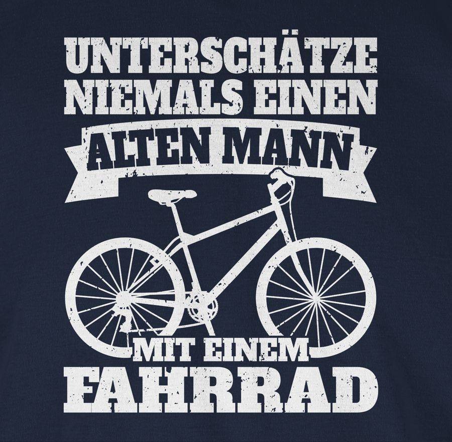 Shirtracer Unterschätze Niemals Einen Alten Mann Mit Einem Fahrrad - Weiß Shirts & Mehr Shirtracer