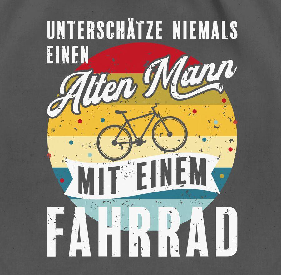 Shirtracer Unterschätze Niemals Einen Alten Mann Mit Einem Fahrrad Vintage - Weiß: T-Shirt Shirtracer