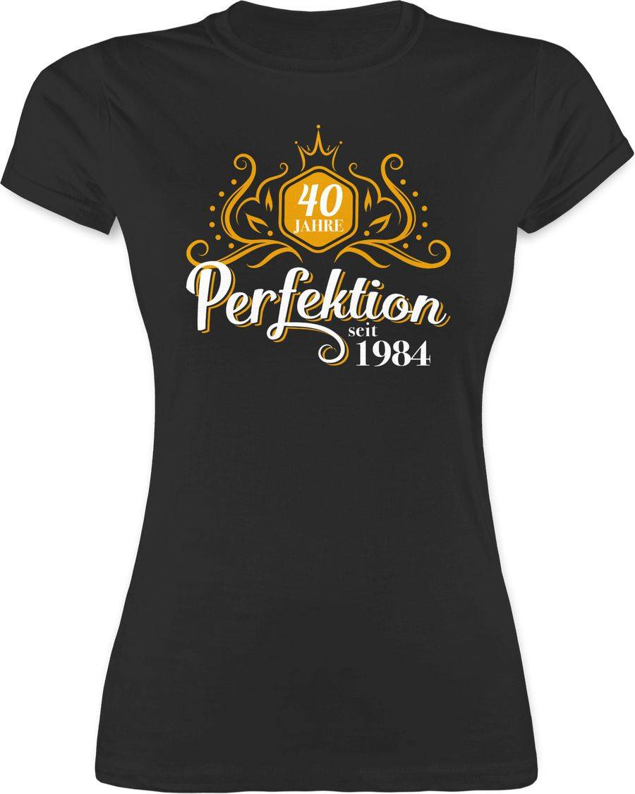 Shirtracer Vierzig Jahre Perfektion 1984 Shirts & Mehr Shirtracer