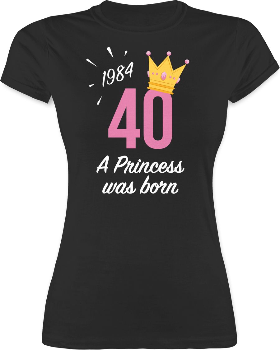 Shirtracer Vierzig Mädchen Princess 1984 Shirts & Mehr Shirtracer