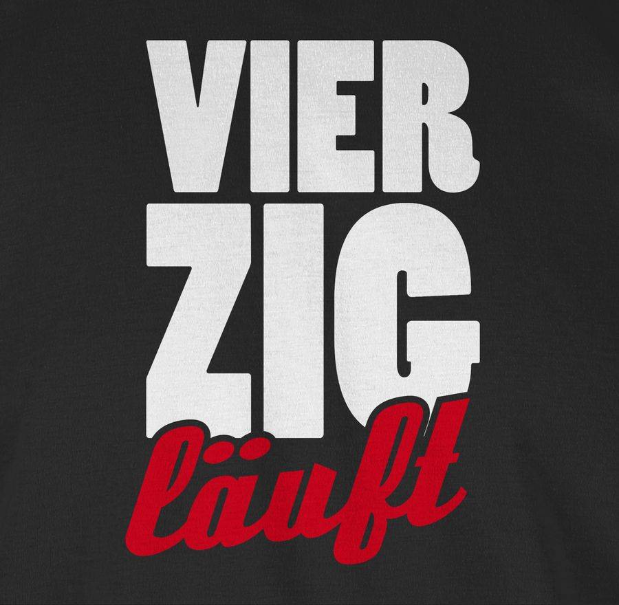 Shirtracer Vierzigster Läuft Shirts & Mehr Shirtracer