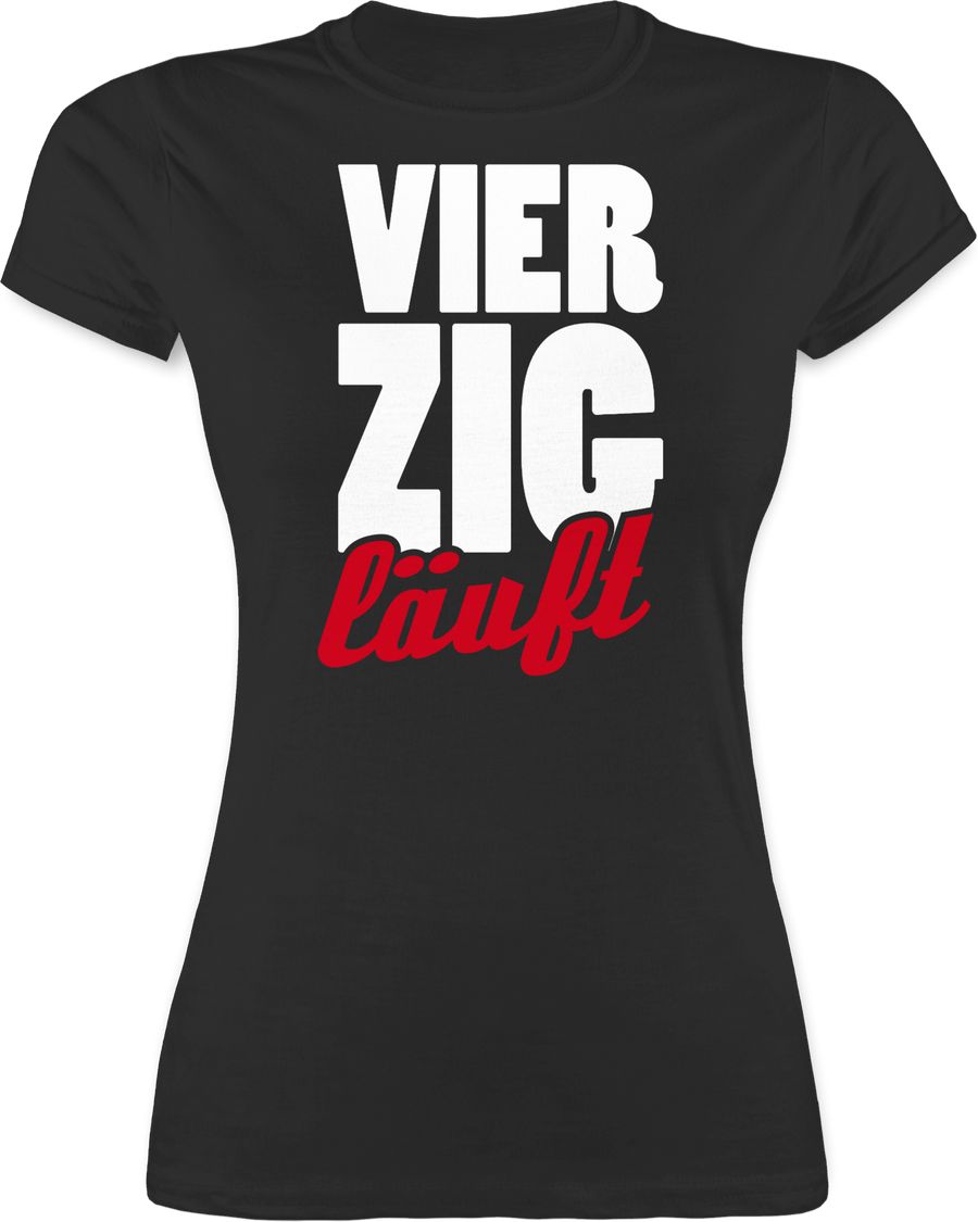 Shirtracer Vierzigster Läuft Shirts & Mehr Shirtracer