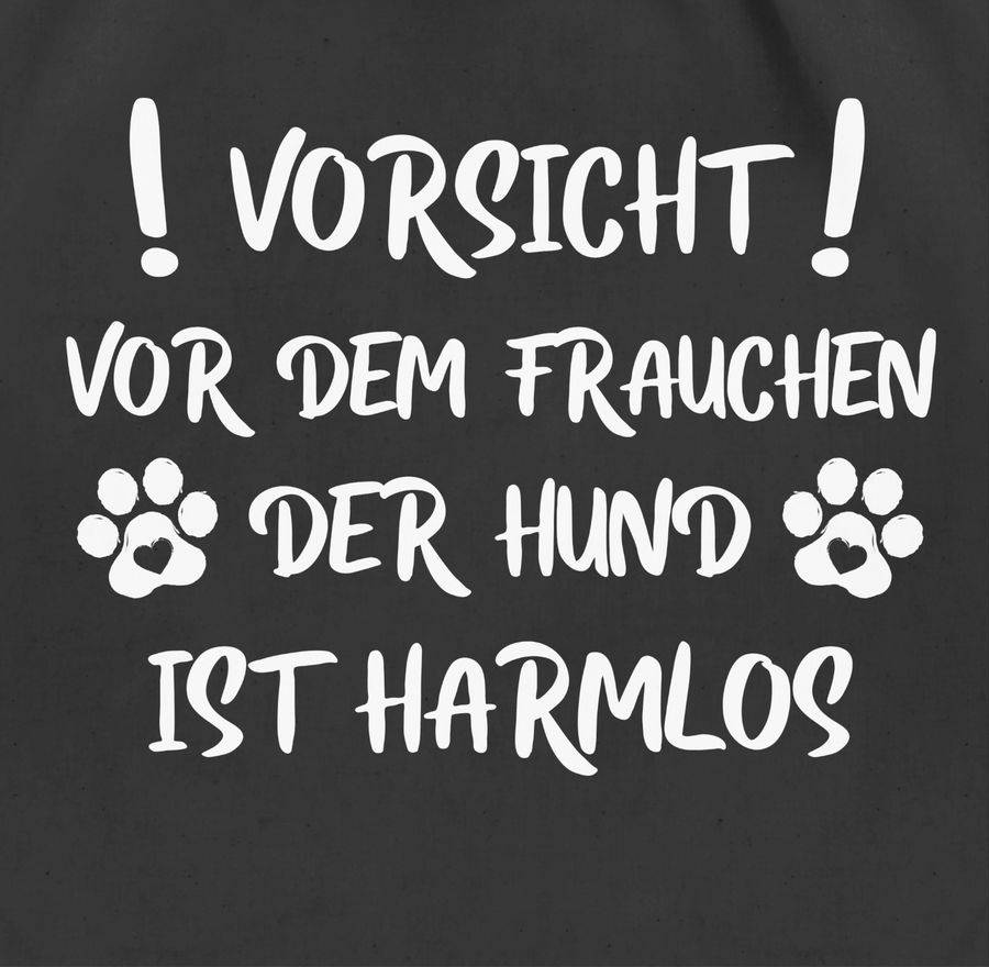 Shirtracer Vorsicht Vor Dem Frauchen Der Hund Ist Harmlos - Pfoten - Weiß Shirts & Mehr Shirtracer