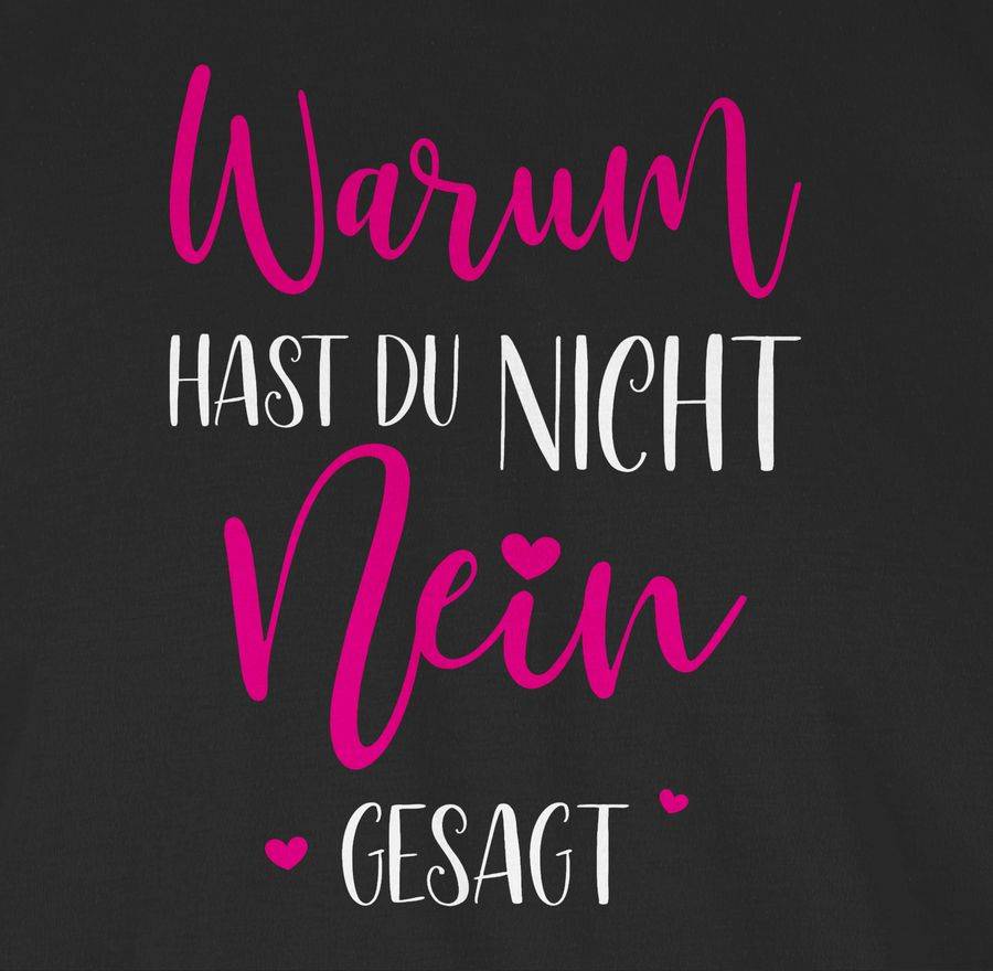 Shirtracer Warum Hast Du Nicht NEIN Gesagt: Tshirt Turnbeutel Shirtracer