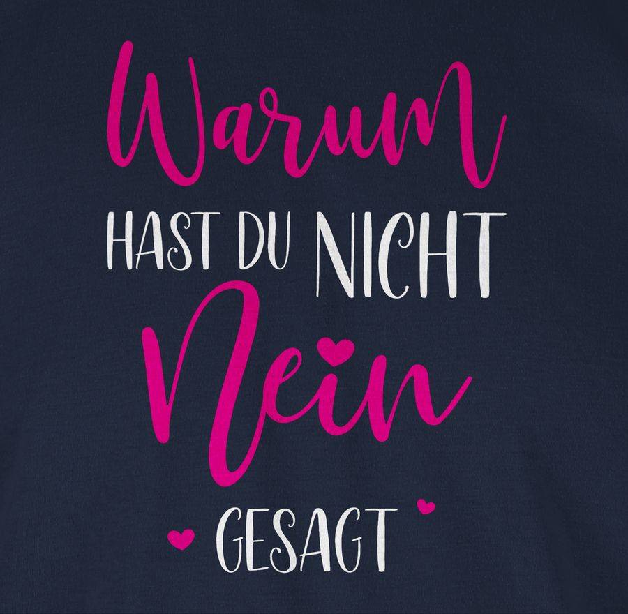 Shirtracer Warum Hast Du Nicht NEIN Gesagt: Tshirt Turnbeutel Shirtracer