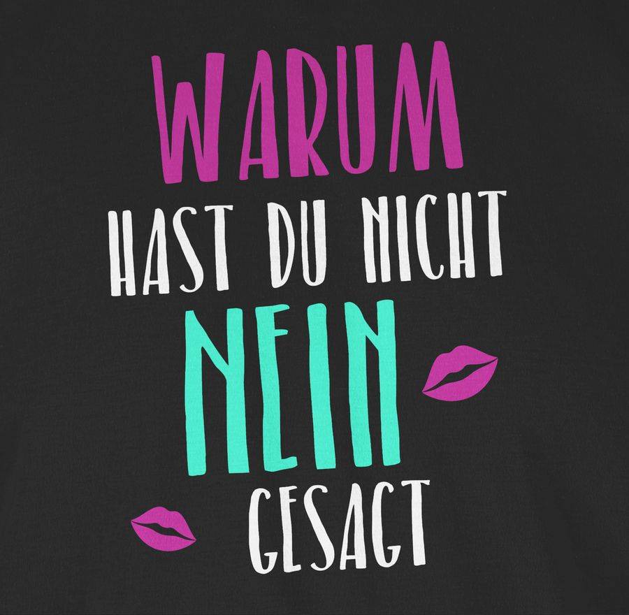 Shirtracer Warum Hast Du Nicht Nein Gesagt: Tshirt Turnbeutel Shirtracer