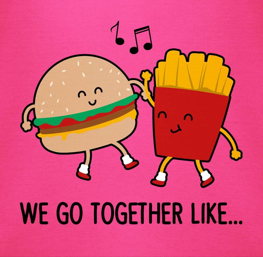 Shirtracer We Go Together Like Burger Und Pommes Shirts & Mehr Shirtracer