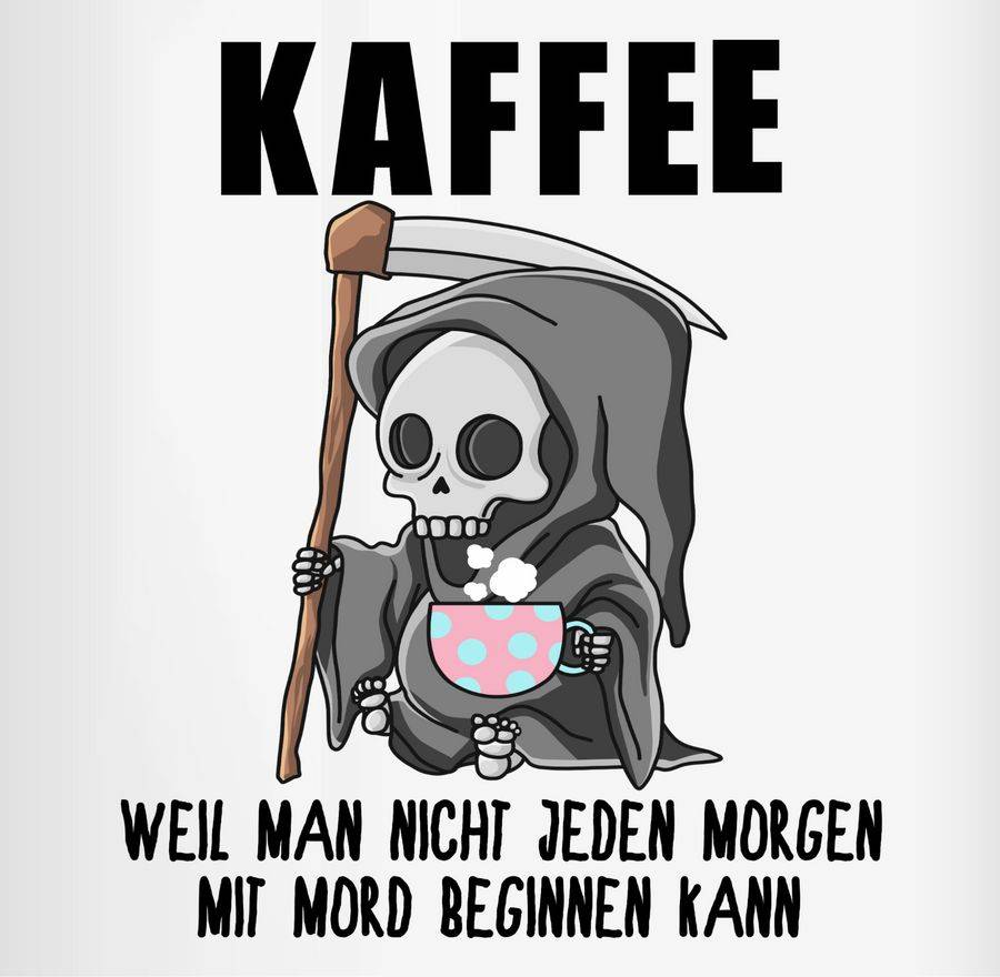 Shirtracer Weil Man Nicht Jeden Morgen Mit Mord Beginnen Kann: Tshirt Turnbeutel Shirtracer