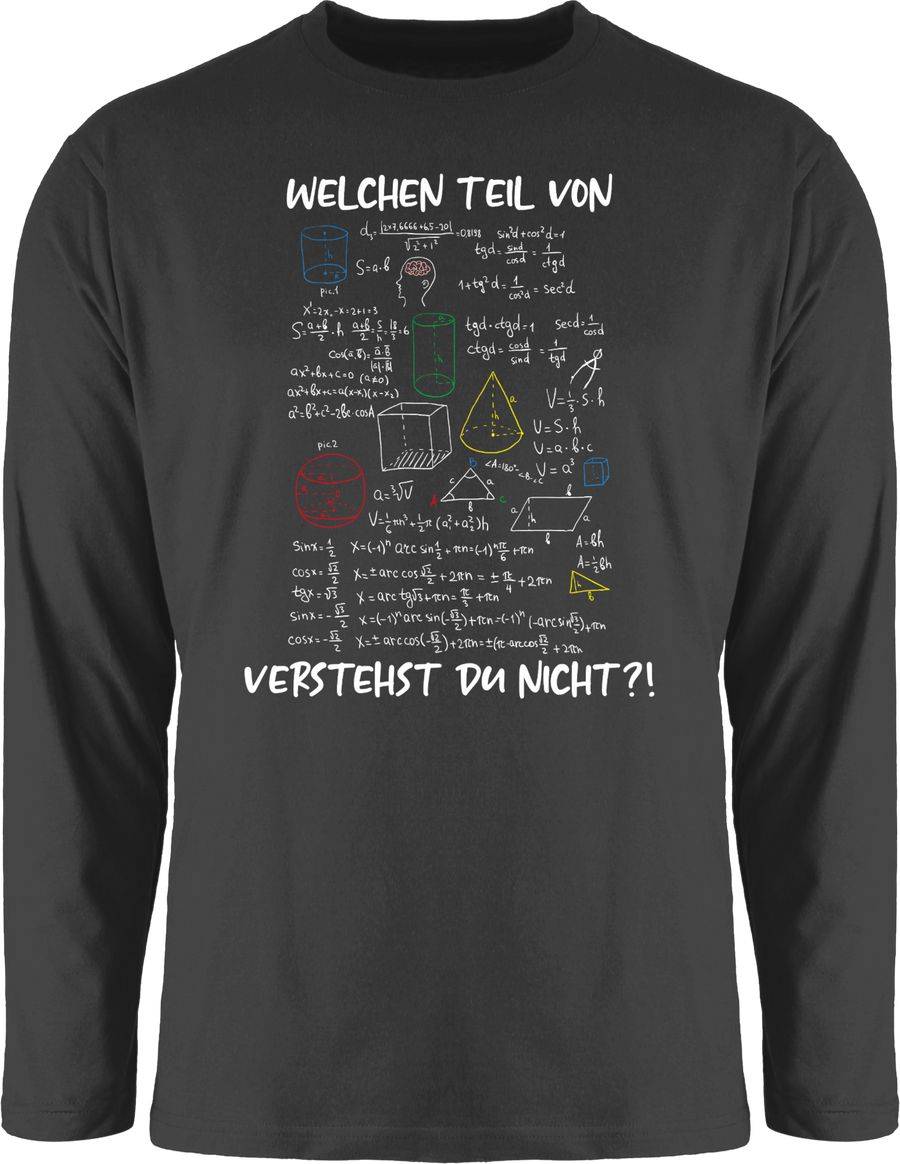 Shirtracer Welchen Teil von Mathe Physik Rechnen verstehst du nicht - Geschenk Mathelehrer Shirtracer