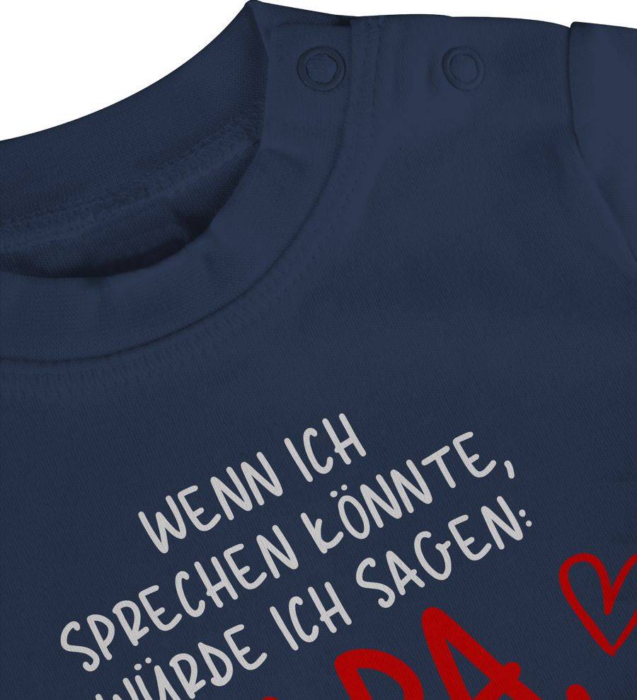 Shirtracer Wenn Ich Sprechen Könnte, Würde Ich Sagen: Papa, Ich Liebe Dich Weiß Shirts & Shirtracer