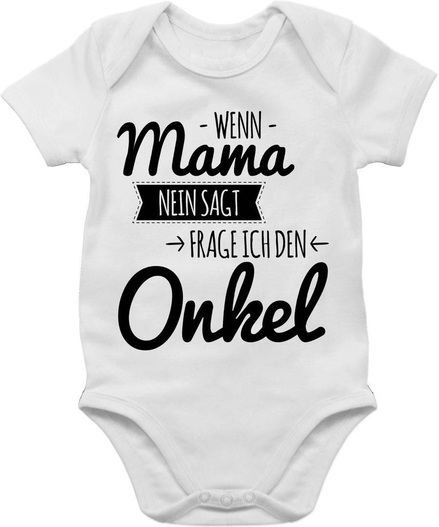 Shirtracer Wenn Mama nein sagt frag ich den Onkel Shirts & Mehr Shirtracer