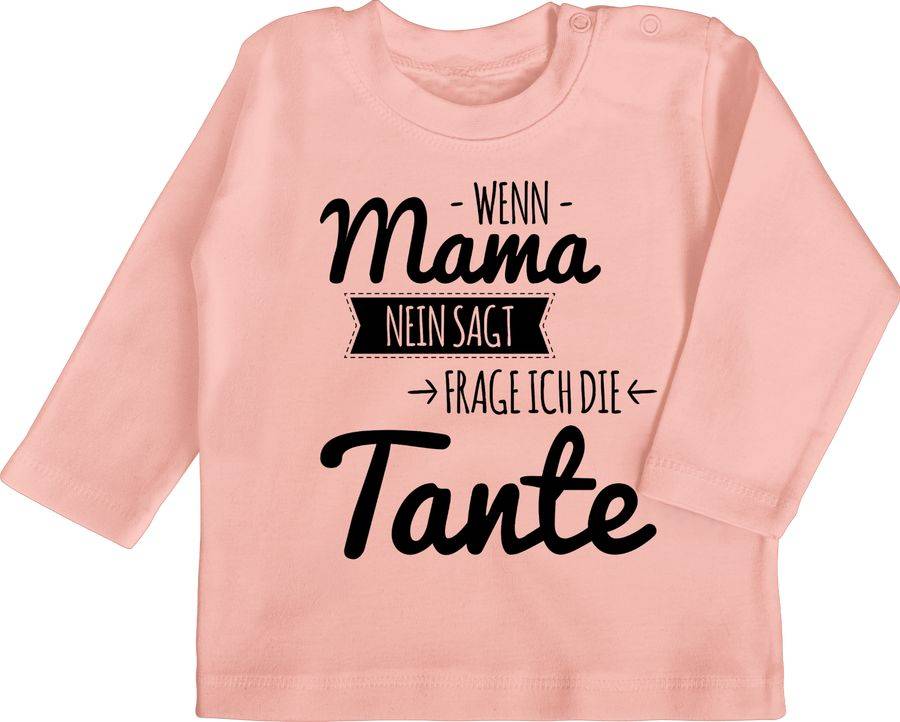 Shirtracer Wenn Mama nein sagt frag ich die Tante Shirts & Mehr Shirtracer