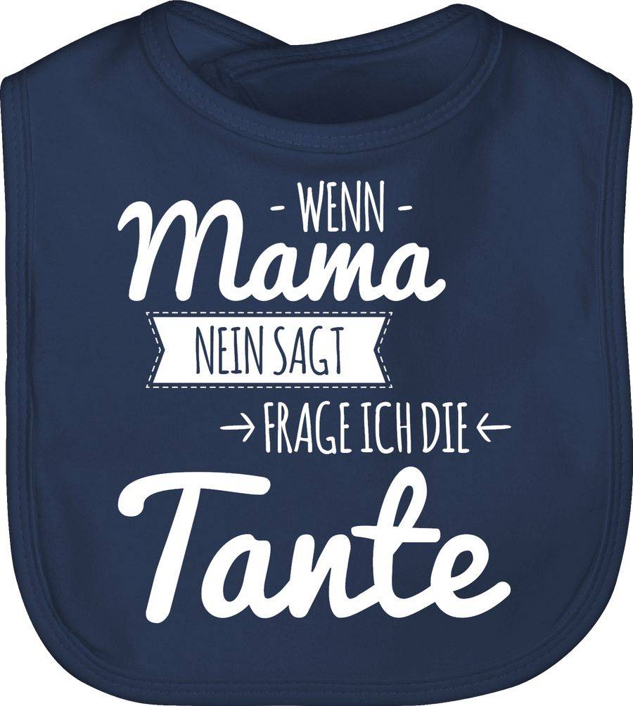 Shirtracer Wenn Mama nein sagt frag ich die Tante - weiß: T-Shirt Turnbeutel Shirtracer