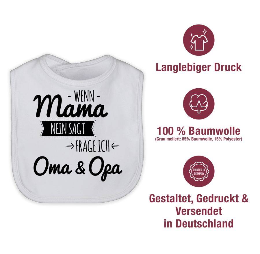Shirtracer Wenn Mama Nein Sagt Frag Ich Oma Und Opa Shirts & Mehr Shirtracer