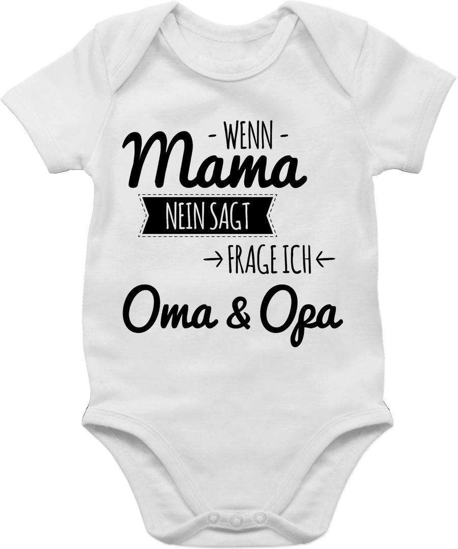 Shirtracer Wenn Mama nein sagt frag ich Oma und Opa Shirts & Mehr Shirtracer