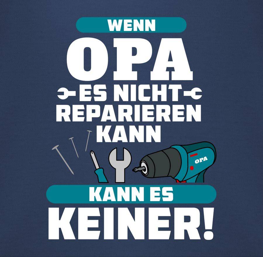 Shirtracer Wenn Opa Es Nicht Reparieren Kann Kann Es Keiner Blau: Tshirt Rucksack Shirtracer