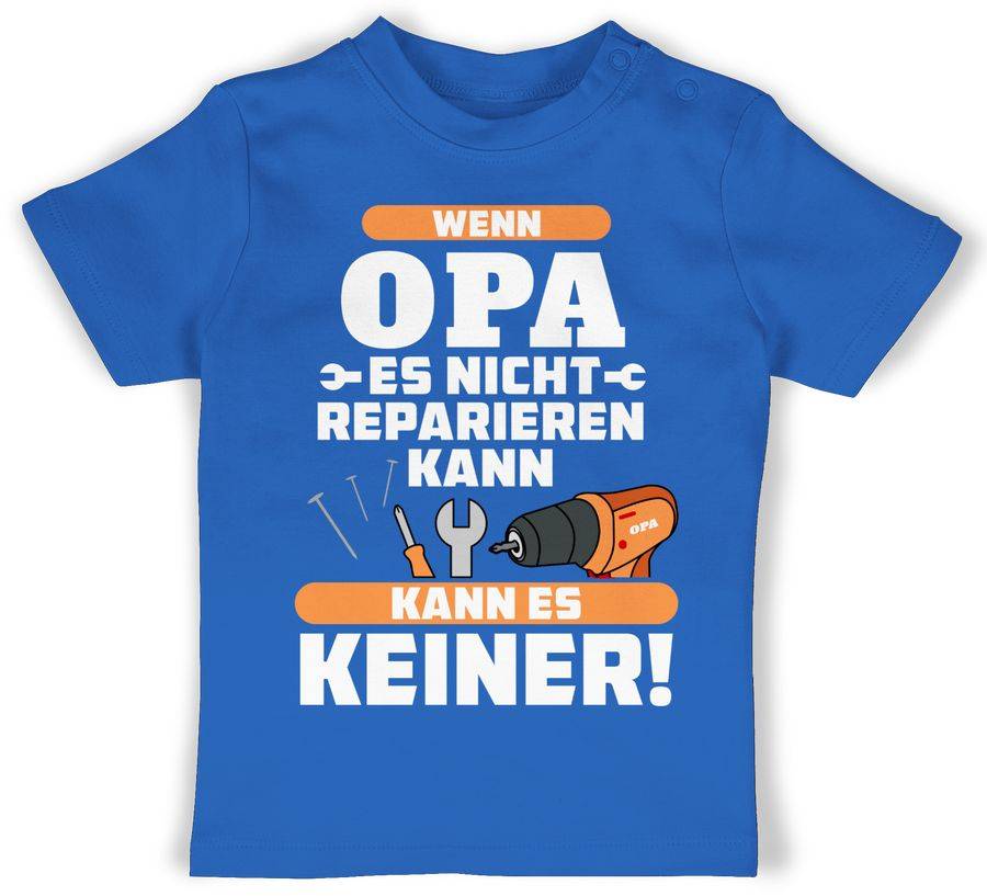 Shirtracer Wenn Opa es nicht reparieren kann kann es keiner orange Shirts & Mehr Shirtracer