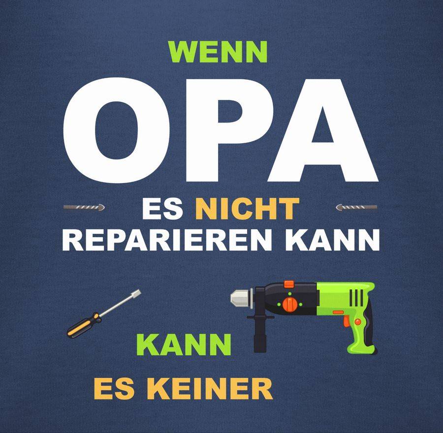Shirtracer Wenn Opa Es Nicht Reparieren Kann Kann Es Keiner: Tshirt Rucksack Shirtracer