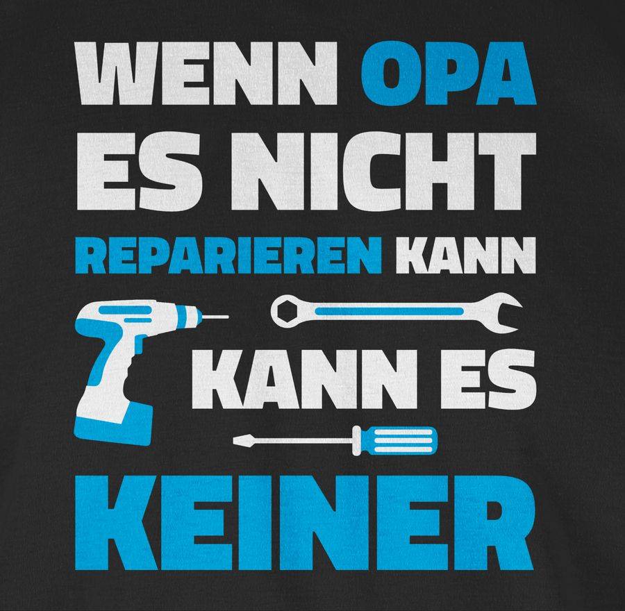 Shirtracer Wenn Opa Es Nicht Reparieren Kann: Tshirt Gym Bag Shirtracer