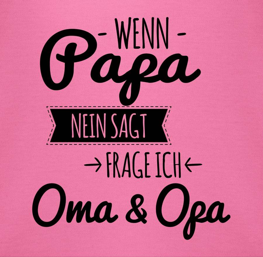 Shirtracer Wenn Papa Nein Sagt Frage Ich Oma & Opa - Schwarz Shirts & Mehr Shirtracer