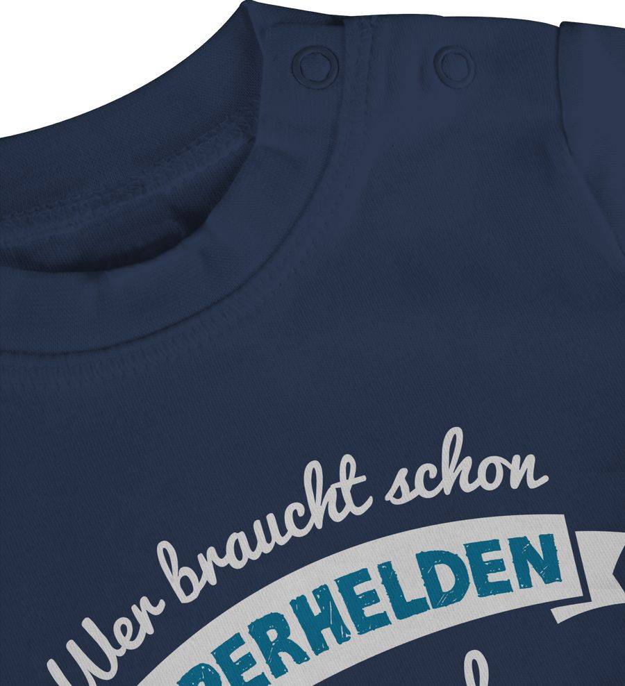 Shirtracer Wer Braucht Schon Superhelden Ich Hab Papa Blau Shirts & Mehr Shirtracer