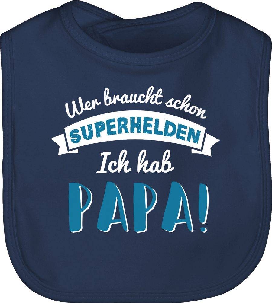 Shirtracer Wer braucht schon Superhelden ich hab Papa blau Shirts & Mehr Shirtracer