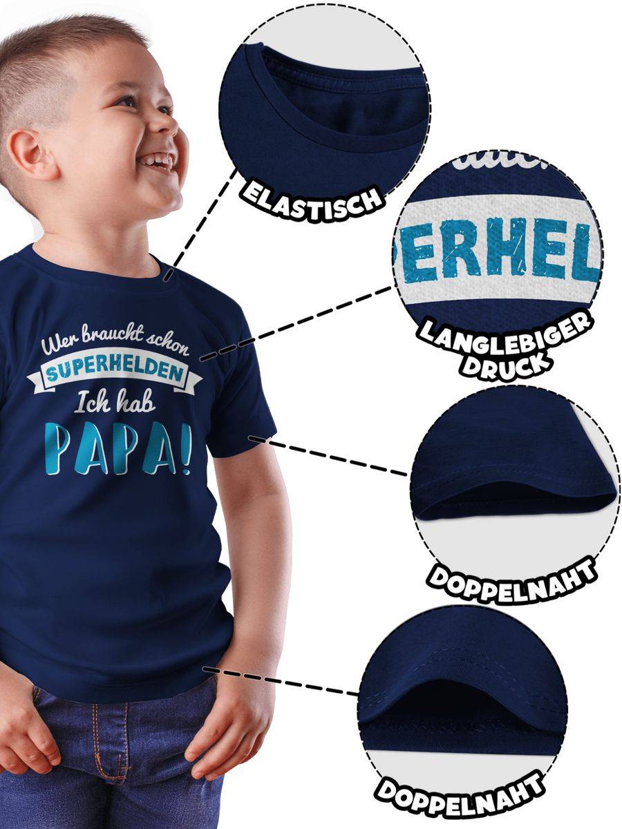 Shirtracer Wer Braucht Schon Superhelden Ich Hab Papa Blau Shirts & Mehr Shirtracer