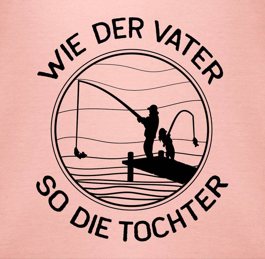 Shirtracer Wie Der Vater So Die Tochter Angeln - Schwarz Shirts & Mehr Shirtracer