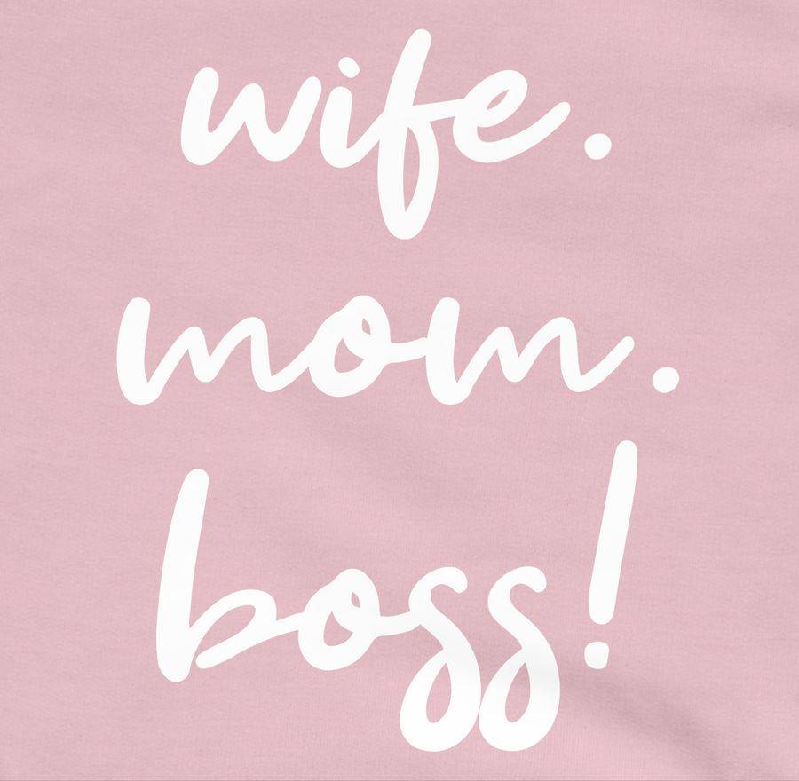 Shirtracer Wife. Mom. Boss! - Weiß Shirts & Mehr Shirtracer