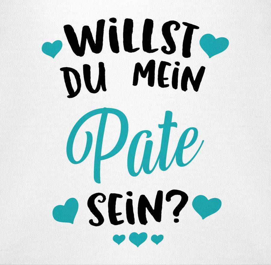 Shirtracer Willst Du Mein Pate Sein? - Türkis Shirts & Mehr Shirtracer