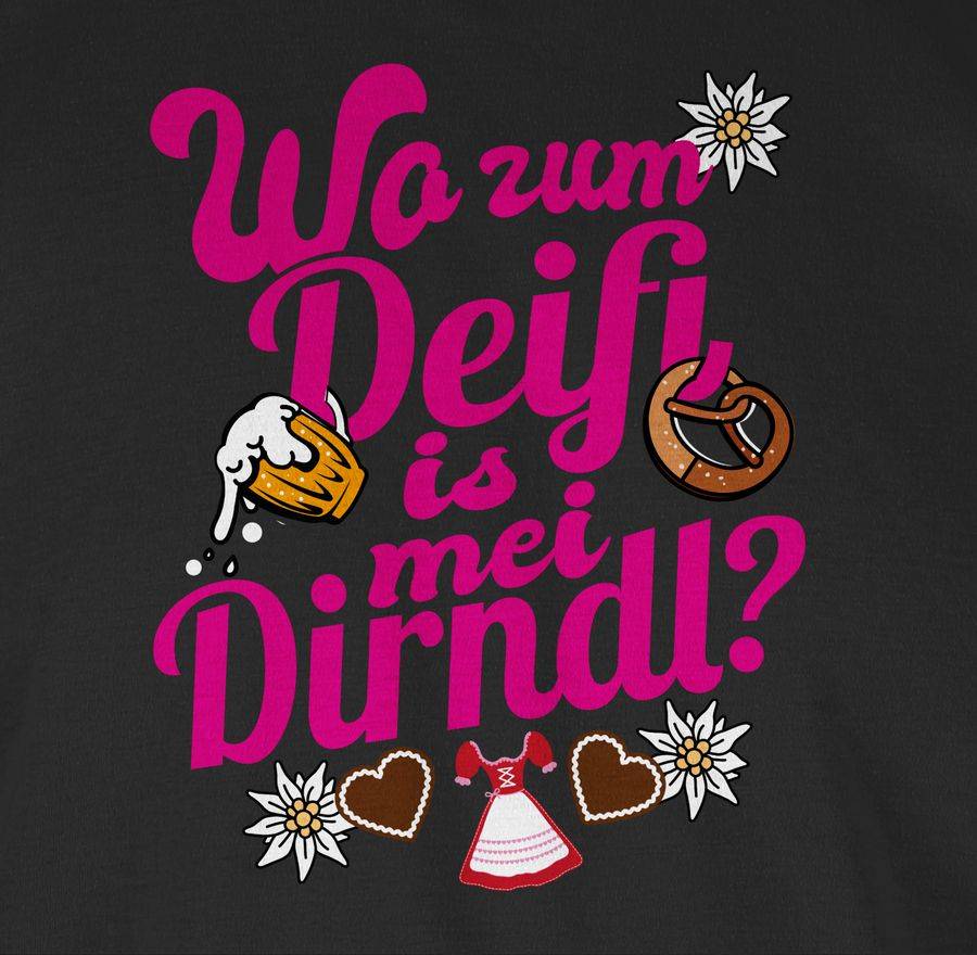 Shirtracer Wo Zum Deifi Is Mei Dirndl Pink - Bier Und Brezel Shirts & Mehr Shirtracer