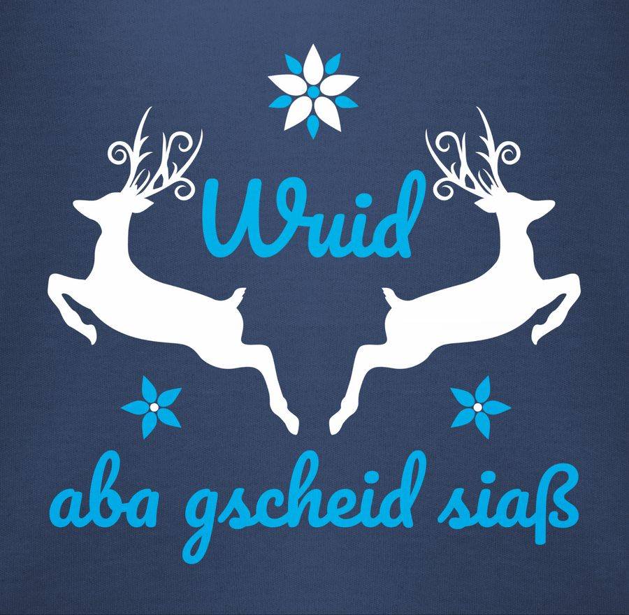 Shirtracer Wuid Aba Gscheid Siaß Shirts & Mehr Shirtracer
