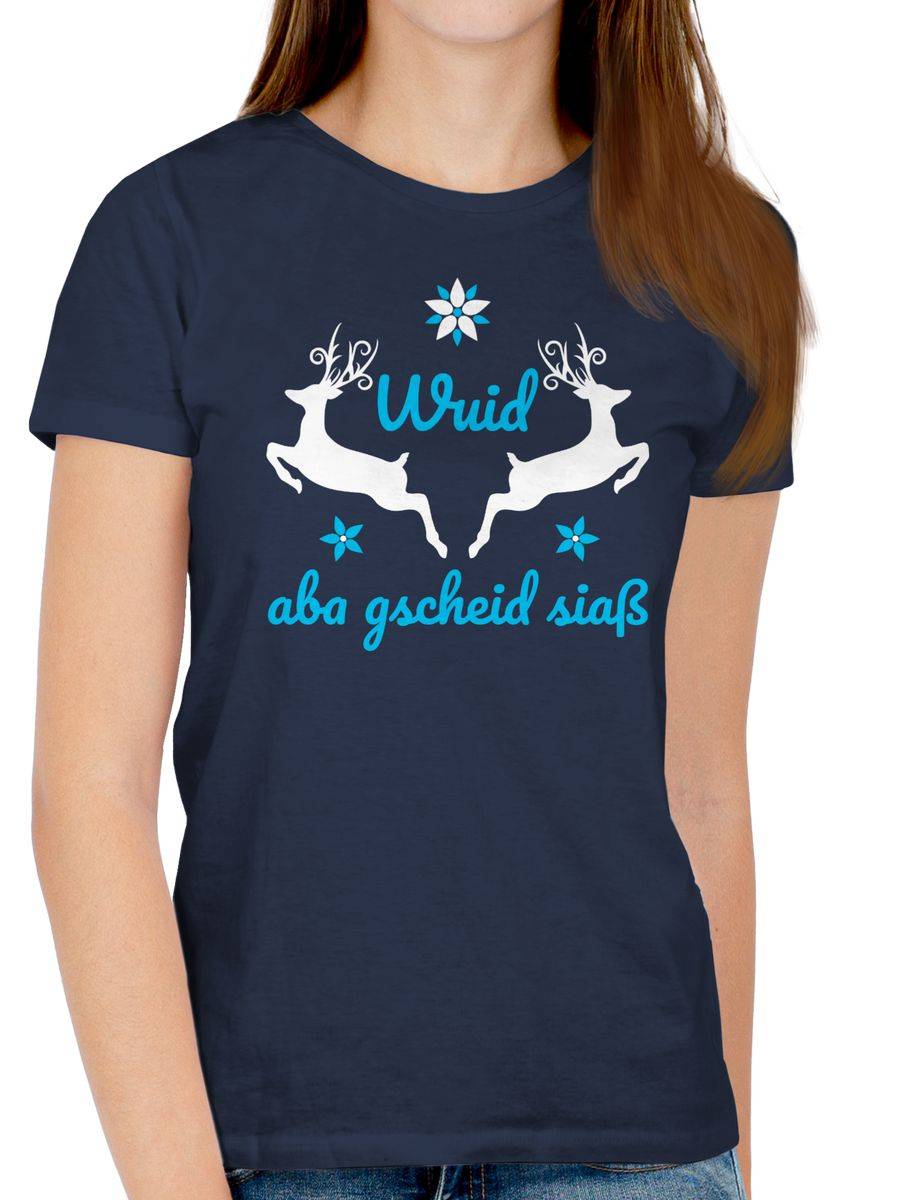 Shirtracer Wuid Aba Gscheid Siaß Shirts & Mehr Shirtracer
