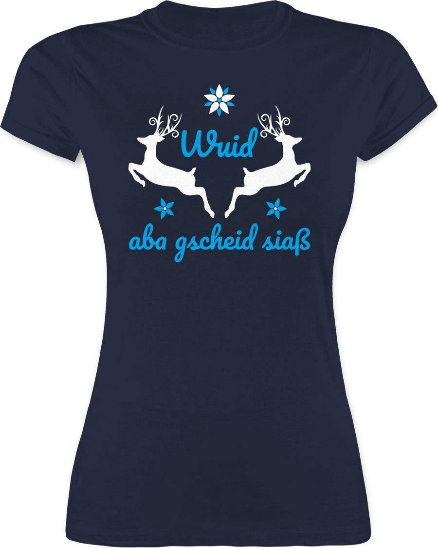Shirtracer Wuid aba gscheid siaß Shirts & Mehr Shirtracer