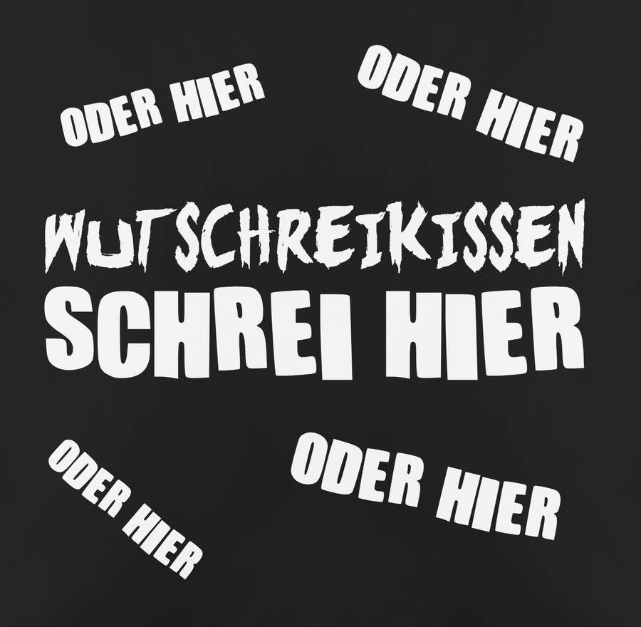 Shirtracer Wutschreikissen - Schrei Hier: T-Shirt Gym Bag Shirtracer