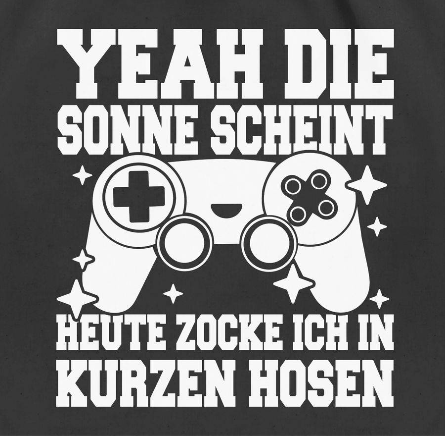 Shirtracer Yeah Die Sonne Scheint! Heute Zocke Ich In Kurzen Hosen - Weiß: Tshirt Rucksack Shirtracer