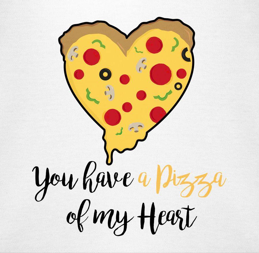 Shirtracer You Have A Pizza Of My Heart Schwarz Shirts & Mehr Shirtracer
