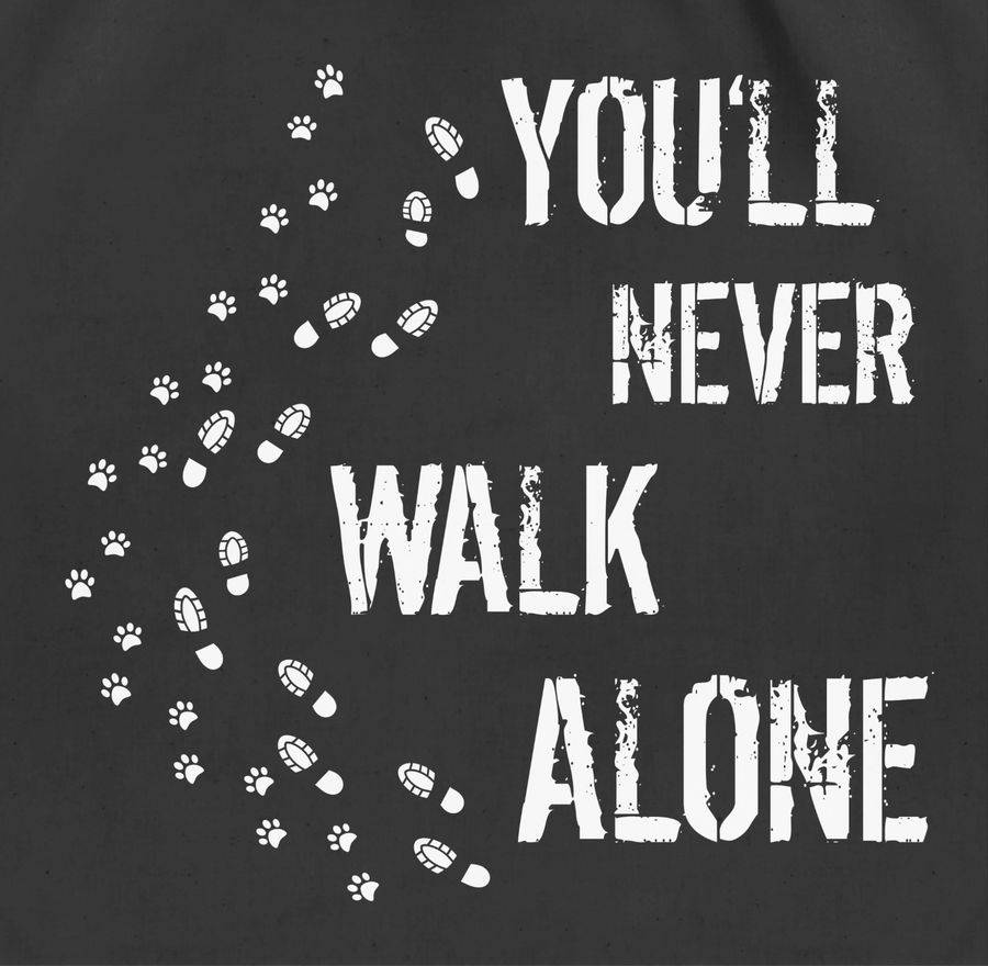 Shirtracer You'll Never Walk Alone Gassi Shirts & Mehr Shirtracer