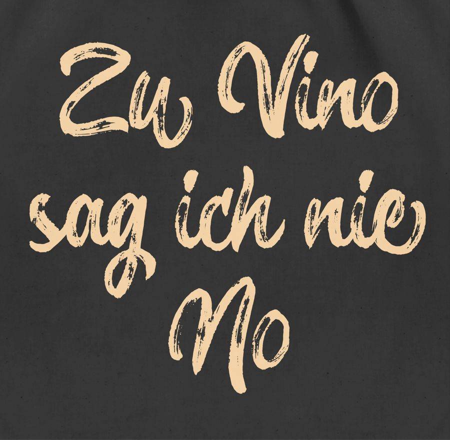 Shirtracer Zu Vino Sag Ich Nie No Vintage Cremeweiß Shirts & Mehr Shirtracer