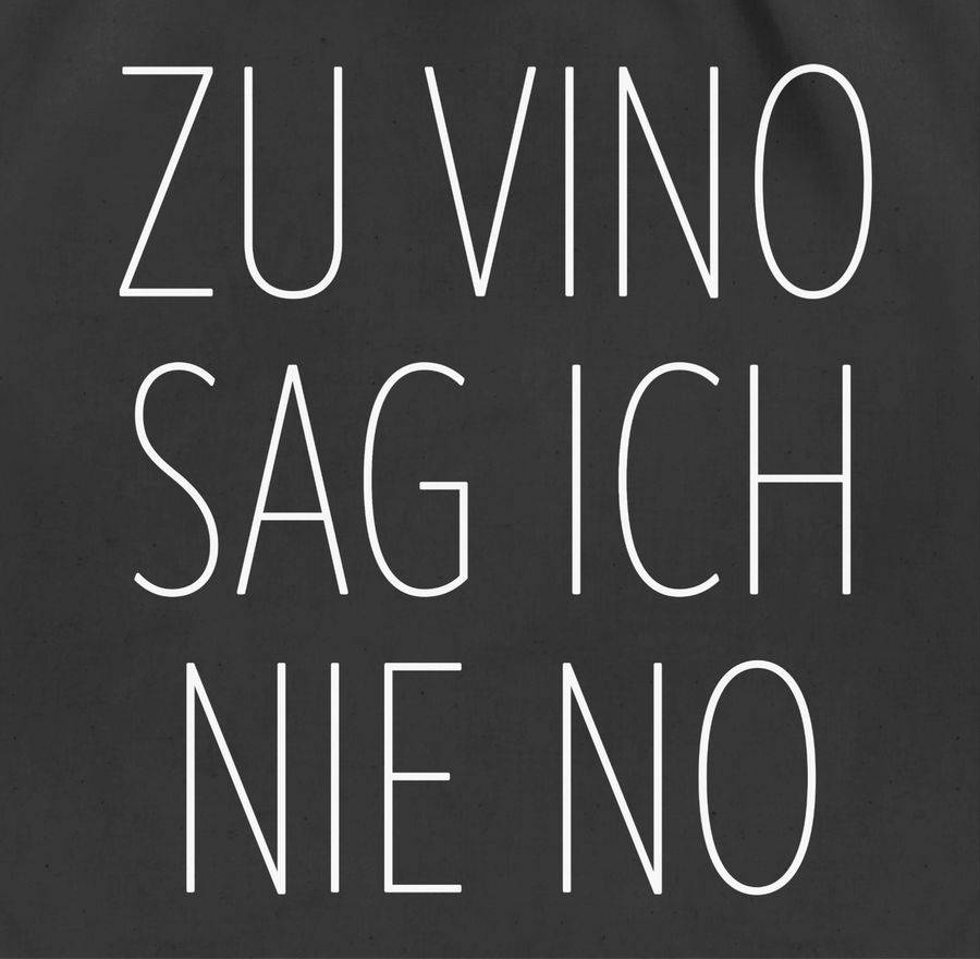Shirtracer Zu Vino Sag Ich Nie No Weiß: Tshirt Gym Bag Shirtracer