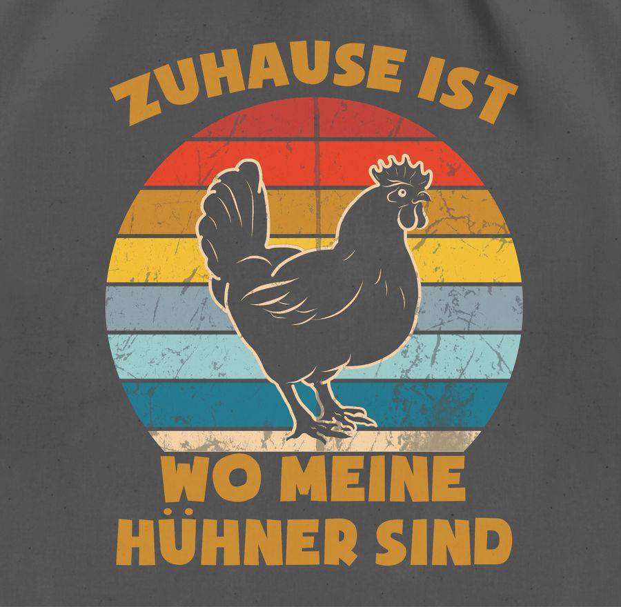 Shirtracer Zuhause Ist Wo Meine Hühner Sind - Vintage: Tshirt Turnbeutel Shirtracer