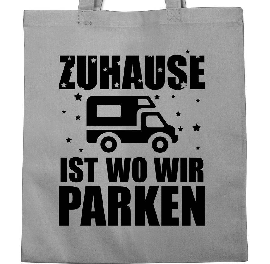 Shirtracer Zuhause Ist Wo Wir Parken - Schwarz Shirts & Mehr Shirtracer