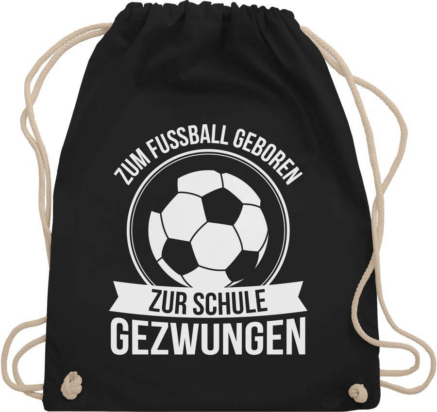 Shirtracer Zum Fußball geboren zur Schule gezwungen Shirts & Mehr Shirtracer
