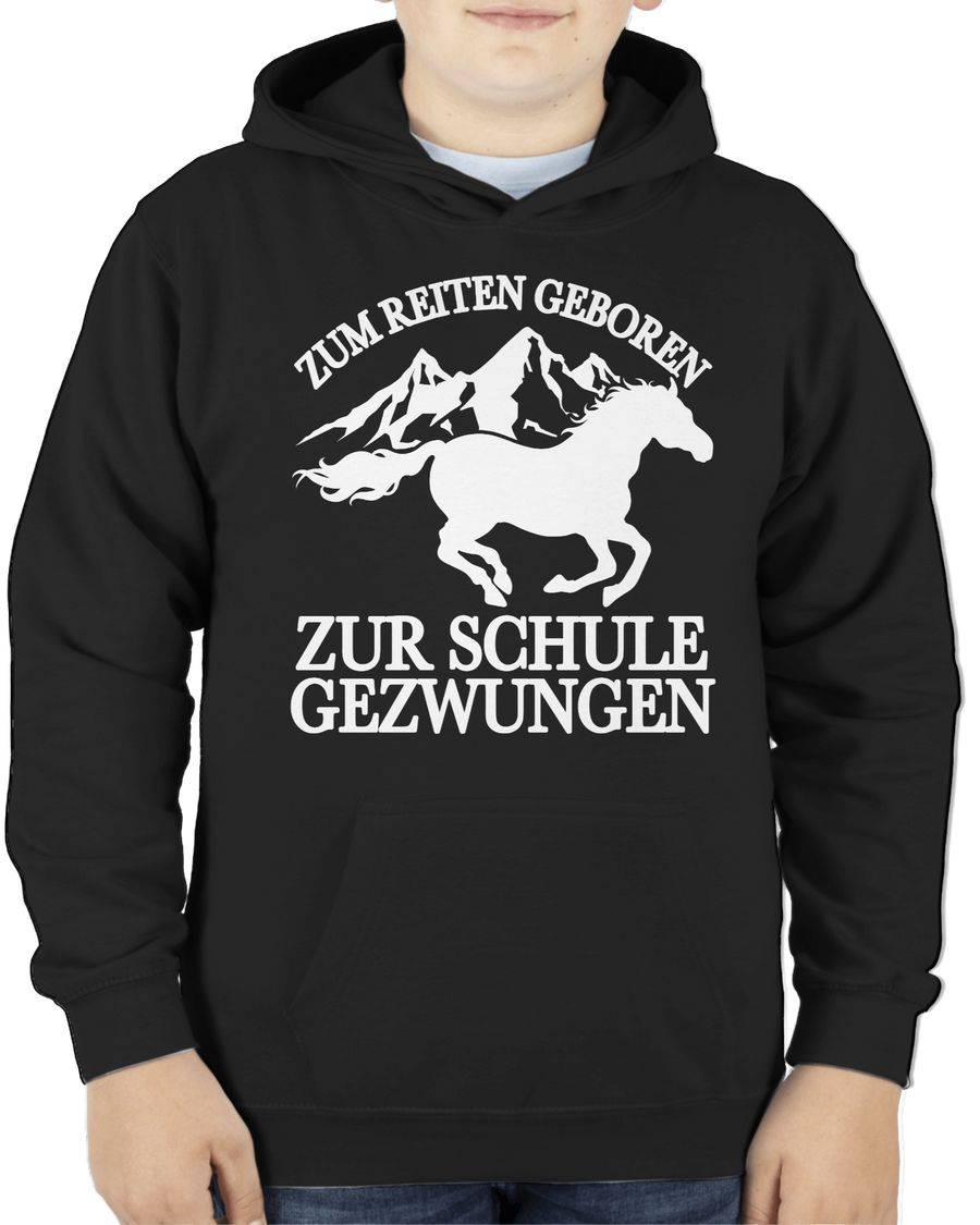 Shirtracer Zum Reiten Geboren Zur Schule Gezwungen - Mit Pferd Und Bergen - Weiß: T-Shirt G Shirtracer