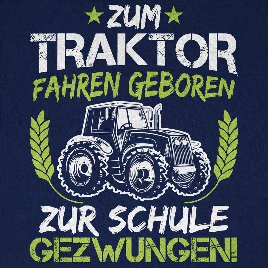 Shirtracer Zum Traktor Fahren Geboren Zur Schule Gezwungen Grün/Weiß: Tshirt Rucksack Shirtracer