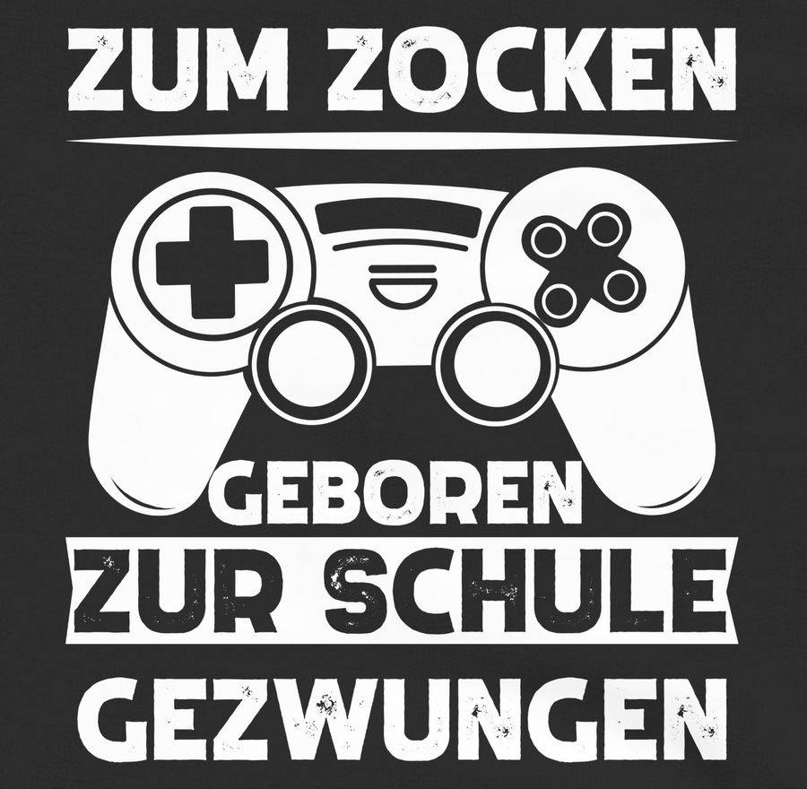 Shirtracer Zum Zocken Geboren Zur Schule Gezwungen Weiß: Tshirt Turnbeutel Shirtracer