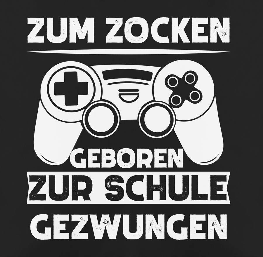 Shirtracer Zum Zocken Geboren Zur Schule Gezwungen Weiß: Tshirt Turnbeutel Shirtracer