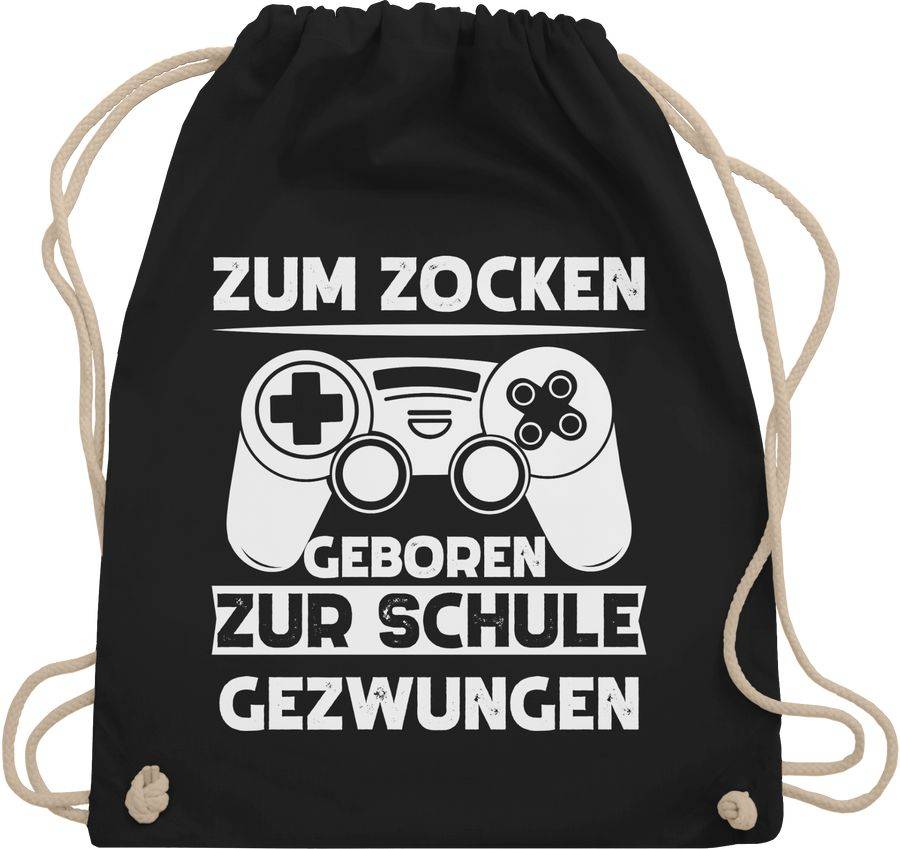 Shirtracer Zum zocken geboren zur Schule gezwungen weiß: Tshirt Turnbeutel Shirtracer