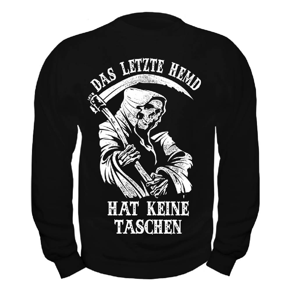 Spass Kostet AMAZON Männer Sweatshirt Das letzte Hemd hat keine Taschen